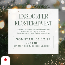 Herzliche Einladung zum Ensdorfer Klosteradvent am 1.12.24 im Kloster Ensdorf