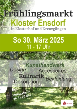 Am Sonntag, 30. März 25, von 11 bis 17 Uhr ist Frühlingsmarkt im Kloster Ensdorf!