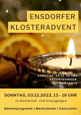 herzliche Einladung zum Ensdorfer Klosteradvent mit Markttreiben und Bühnenprogramm am 3.12.2023