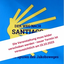 Das Musical "Der Weg nach Santiago" muss leider verschoben werden